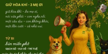 Giữ Hòa Khí Cha Mẹ Ơi – Bún Miến Phở